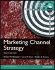 Marketing Channel Strategy, 8/E