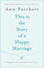 This Is the Story of a Happy Marriage