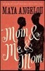 Mom and Me and Mom