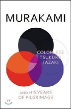 Colorless Tsukuru Tazaki and His Years of Pilgrimage