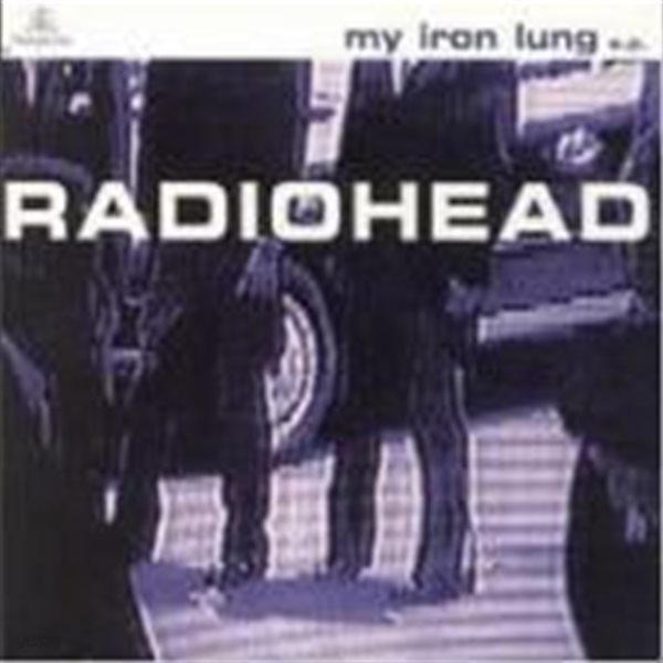 Radiohead / My Iron Lung