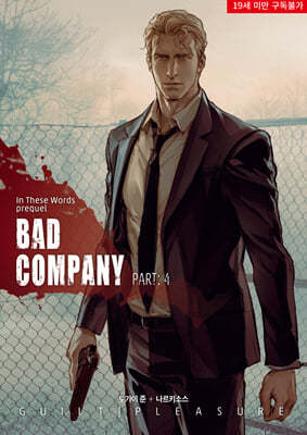 Bad Company Part.4
