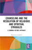 Counseling and the Resolution of Religious and Spiritual Struggles