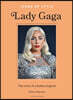 Icons of Style: Lady Gaga: The Story of a Fashion Legend