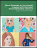 Nurse Florence(R) for the Visually Impaired with Illustrator Anastasia Bradley: Volume 1
