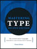 Mastering Type: The Essential Guide to Typography for Print and Digital Design