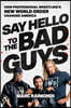 Say Hello to the Bad Guys: How Professional Wrestling's New World Order Changed America