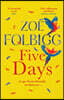 Five Days