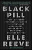Black Pill: How I Witnessed the Darkest Corners of the Internet Come to Life, Poison Society, and Capture American Politics