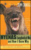 Hyenas Laughed at Me and Now I Know Why: The Best of Travel Humor and Misadventure