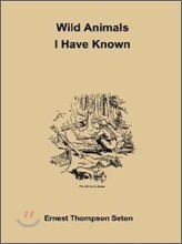 Wild Animals I Have Known