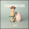 스탠딩 에그 (Standing Egg) - 미니앨범 : 36.5