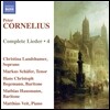 Christina Landshamer 페터 코르넬리우스: 리트 4집 (Peter Cornelius: Complete Lieder, Volume 4)