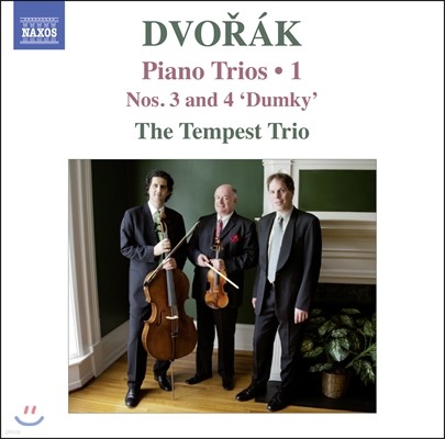 The Tempest Trio 드보르작 : 피아노 트리오 3번, 4번 '둠키' (Dvorak: Piano Trios, Volume 1)