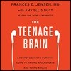 The Teenage Brain Lib/E: A Neuroscientist's Survival Guide to Raising Adolescents and Young Adults