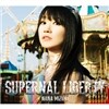 Nana Mizuki - Supernal Liberty (초회한정반)
