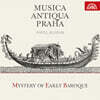 Pavel Klikar / Musica Antiqua Praha 초기 바로크 음악의 신비 (Mystery of Early Baroque)