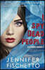 I Spy Dead People: Disturbia Diaries 1