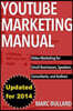 YouTube Marketing Manual: Video Marketing for Businesses, Speakers, Consultants, and Authors
