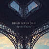 Brad Mehldau (브래드 멜다우) - Après Fauré