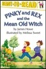 Pinky and Rex and the Mean Old Witch: Ready-To-Read Level 3