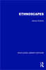 Routledge Library Editions: Ethnoscapes
