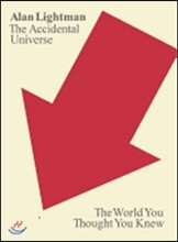 The Accidental Universe