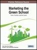Marketing the Green School: Form, Function, and the Future
