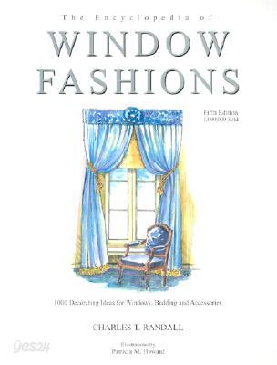 The Encyclopedia of Window Fashions: 1000 Decorating Ideas for Windows, Bedding, and Accessories