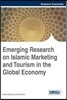 Emerging Research on Islamic Marketing and Tourism in the Global Economy