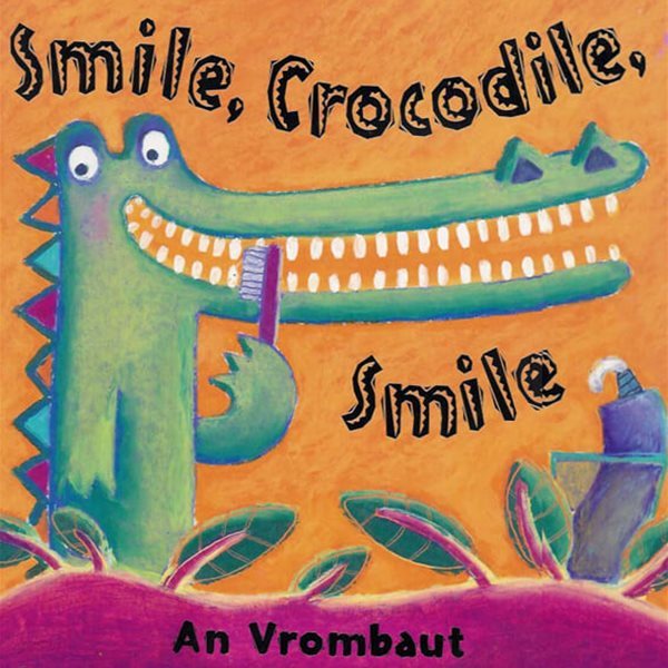 Smile, Crocodile, Smile