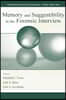 Memory and Suggestibility in the Forensic Interview