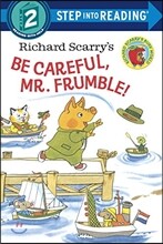 Step Into Reading 2 : Richard Scarry's Be Careful, Mr. Frumble!