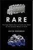 Rare: The High-Stakes Race to Satisfy Our Need for the Scarcest Metals on Earth