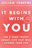 It Begins with You: The 9 Hard Truths about Love That Will Change Your Life