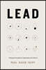 Lead: 12 Gospel Principles for Leadership in the Church (with Study Questions)