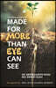 Made for More Than Eye Can see: Unleashed and Unlimited