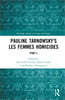 Pauline Tarnowsky's Les Femmes Homicides