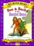 We Both Read-Ben and Becky in the Haunted House (Pb)