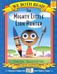 We Both Read-The Mighty Little Lion Hunter (Pb)