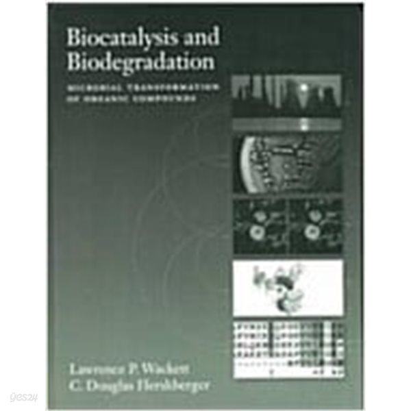 Biocatalysis and Biodegradation: Microbial Transformation of Organic Compounds  (Hardcover)                   