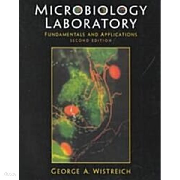 Microbiology Laboratory Fundamentals and Applications (Paperback, 2nd, Subsequent) 