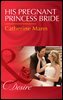 His Pregnant Princess Bride