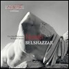 Les Arts Florissants 헨델 : 오라토리오 벨샤자르 (Handel: Belshazzar)
