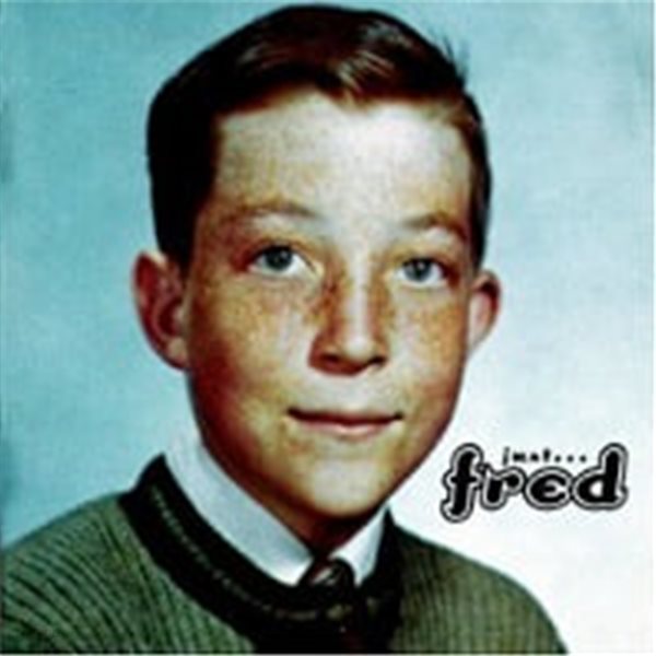 Fred Schneider / Just...Fred (수입)