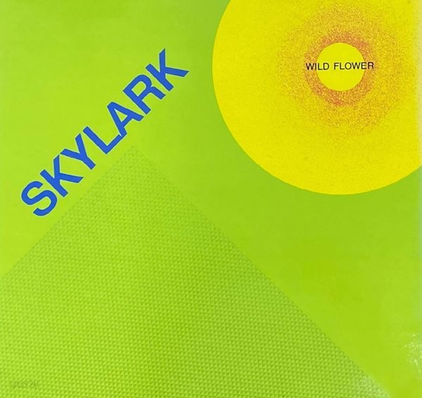 [LP] 스카일락 - Skylark - Wild Flower LP [한소리-라이센스반]