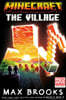 Minecraft: The Village: An Official Minecraft Novel
