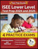 ISEE Lower Level Test Prep 2025 and 2026: 4 Practice Exams and ISEE Book [7th Edition]