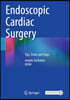 Endoscopic Cardiac Surgery: Tips, Tricks and Traps