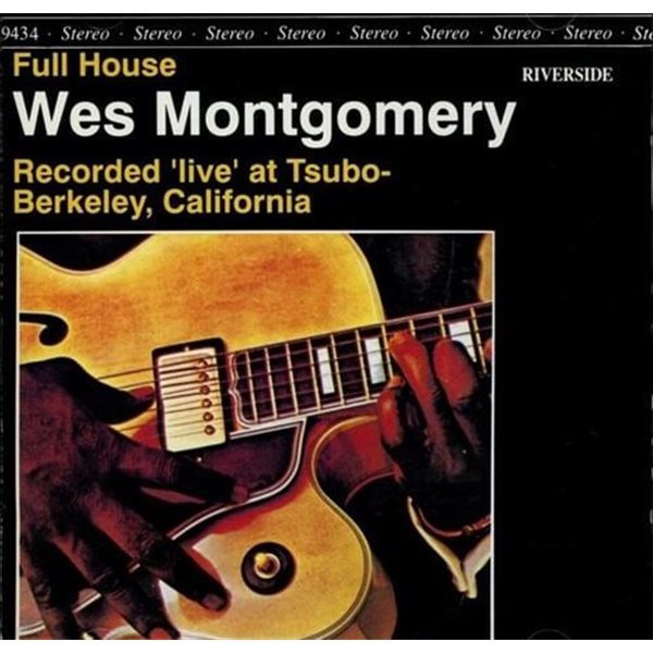웨스 몽고메리 - Wes Montgomery - Full House 